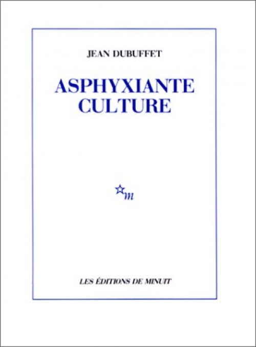 Asphyxiante culture - Jean Dubuffet